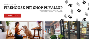 Welcome to Firehouse Pet Shop Puyallup - Your pet's happy place, About Us