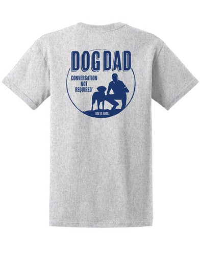 Dog Is Good TeeU Dog Dad Grey (Large)