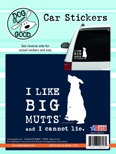 Enjoy it! I Like Big Mutts Sticker